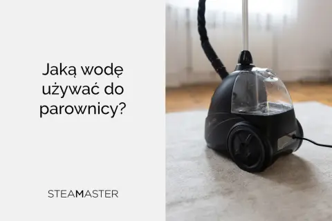 Jaka woda do parownicy? Parownica Steam Master z przezroczystym zbiornikiem na wodę.