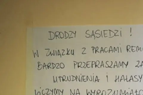 Drogi sąsiedzi! Przeprosiny za remont i hałasy. Liczymy na wyrozumiałość.