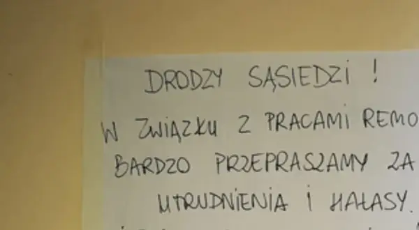 Drogi sąsiedzi! Przeprosiny za remont i hałasy. Liczymy na wyrozumiałość.