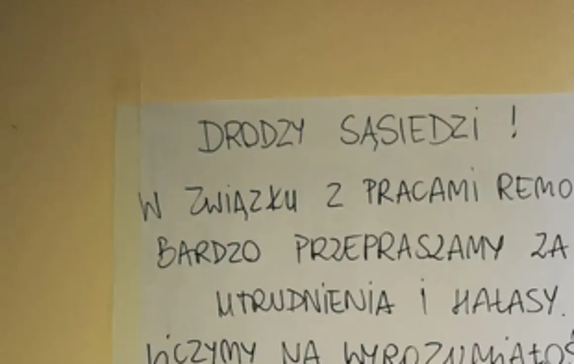 Drogi sąsiedzi! Przeprosiny za remont i hałasy. Liczymy na wyrozumiałość.