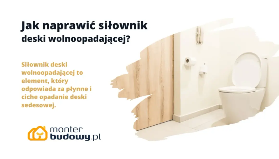 Jak naprawić siłownik deski wolnoopadającej? Siłownik deski wolnoopadającej zapewnia płynne i ciche opadanie deski sedesowej.