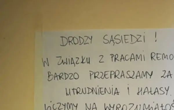 Drogi sąsiedzi! Przeprosiny za remont i hałasy. Liczymy na wyrozumiałość.