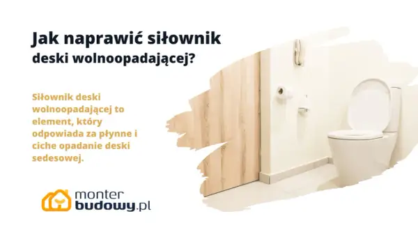 Jak naprawić siłownik deski wolnoopadającej? Siłownik deski wolnoopadającej zapewnia płynne i ciche opadanie deski sedesowej.